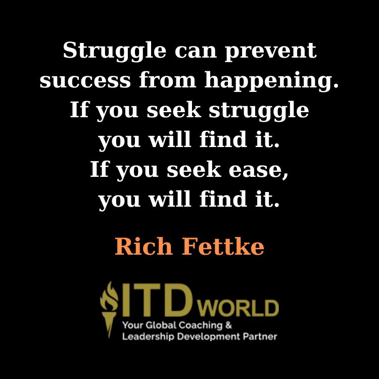 struggle can prevent success from happening