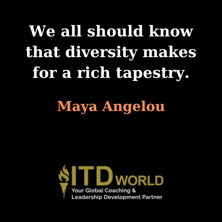 diversity makes for a rich tapestry