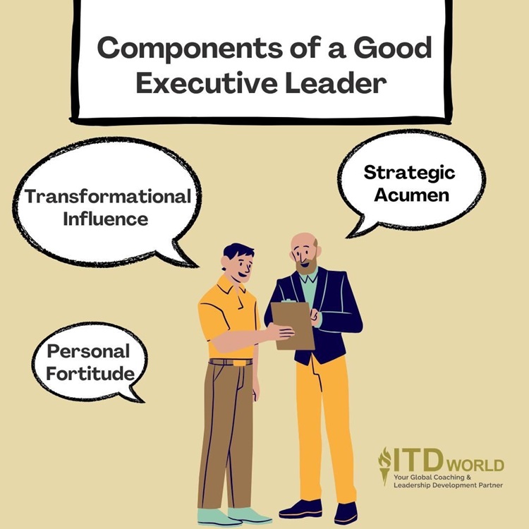 components of a good executive leader
