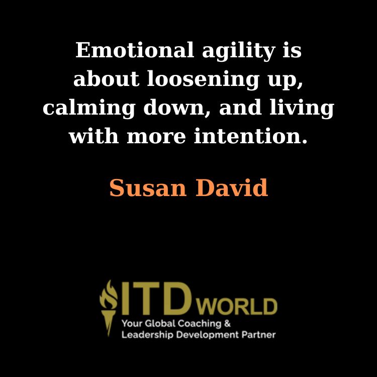 Emotional agility is about loosening up