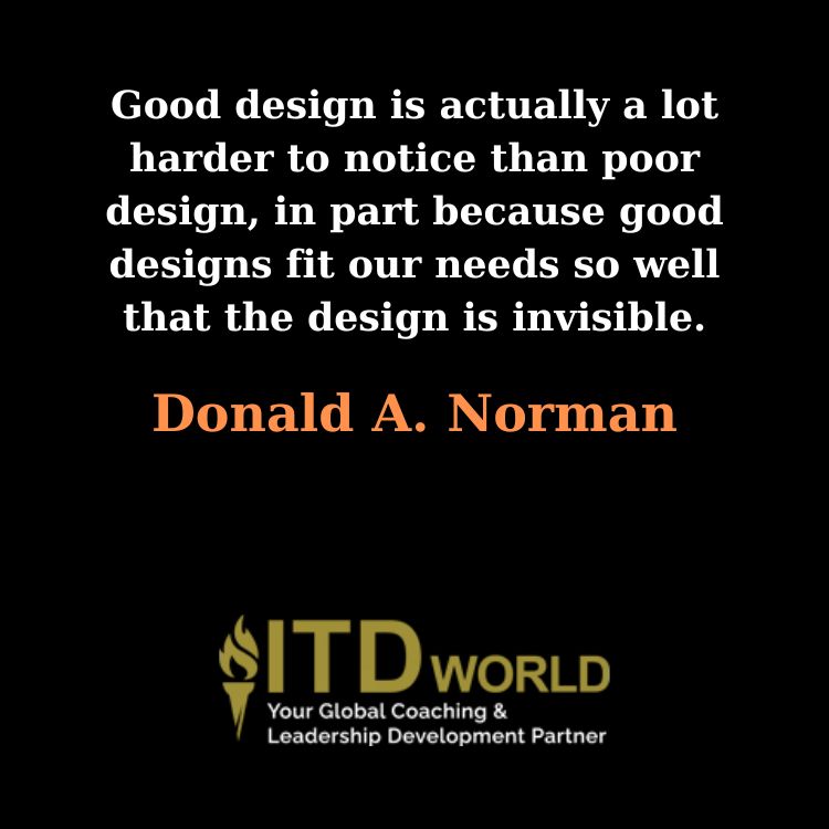 good design is harder to notice than poor design