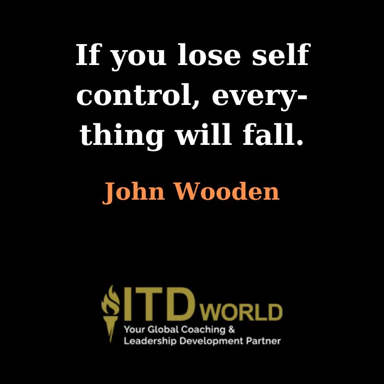 if you lose self-control everything will fall