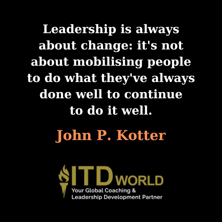 leadership is always about change