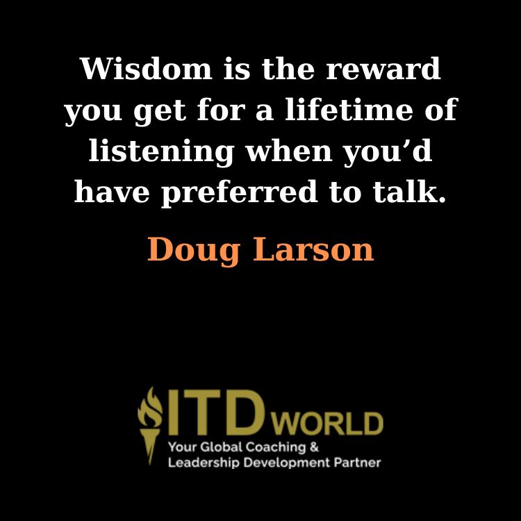 wisdom reward for a lifetime of listening