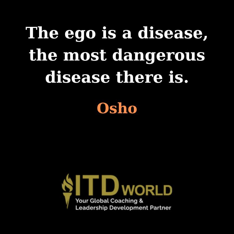 ego the most dangerous disease