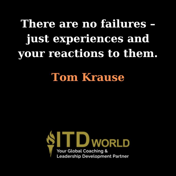 no failures just experiences and reactions