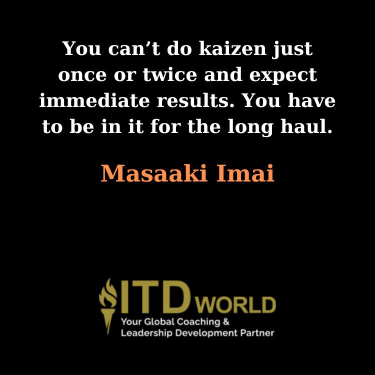 quotes do kaizen for the long haul