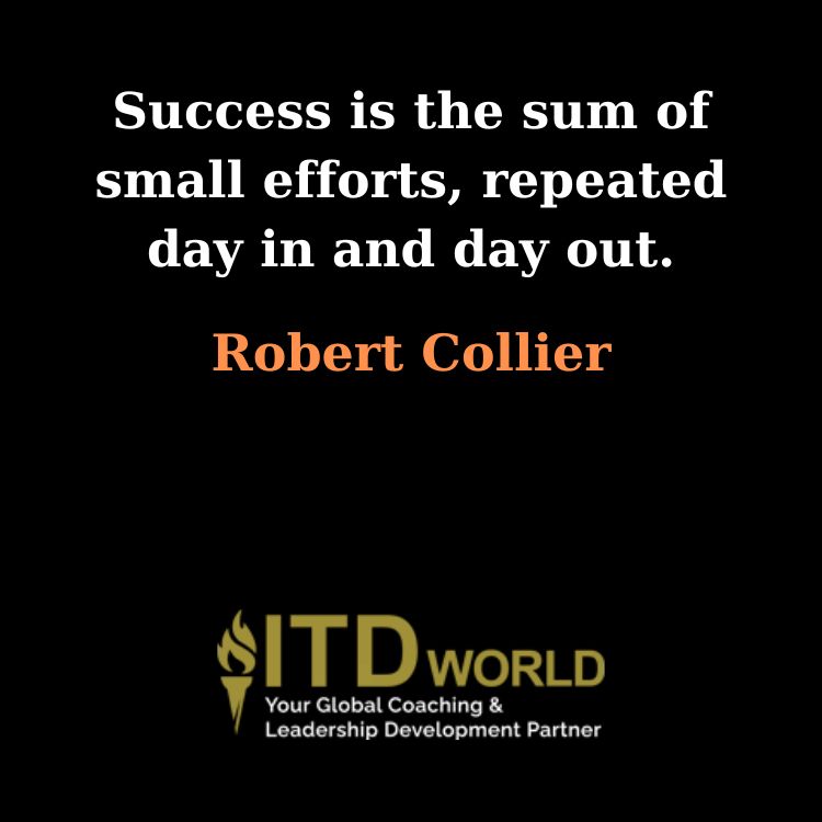 success is the sum of small efforts repeated