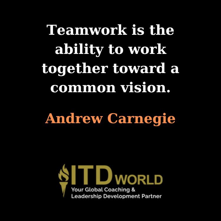 teamwork work together toward a common vision